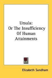 Cover of: Ursula: Or The Insufficiency Of Human Attainments