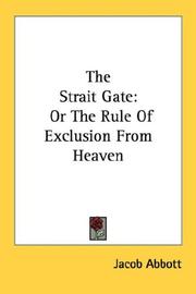 Cover of: The Strait Gate by Jacob Abbott, Jacob Abbott