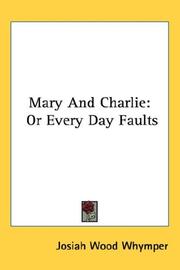 Cover of: Mary And Charlie: Or Every Day Faults