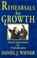 Cover of: Rehearsals for growth