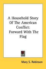 A household story of the American conflict by Mary S. Robinson