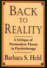 Cover of: Back to reality: a critique of postmodern theory in psychotherapy