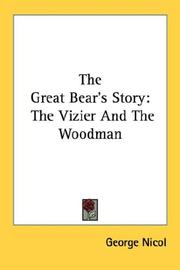 Cover of: The Great Bear's Story by George Nicol, George Nicol