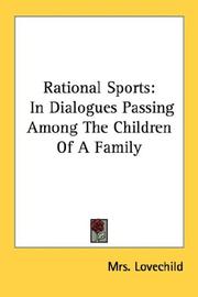 Cover of: Rational Sports: In Dialogues Passing Among The Children Of A Family