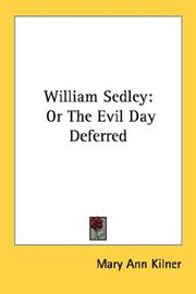 Cover of: William Sedley: Or The Evil Day Deferred