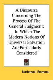 Cover of: A Discourse Concerning The Process Of The General Judgment by Nathanael Emmons