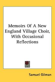 Cover of: Memoirs Of A New England Village Choir, With Occasional Reflections