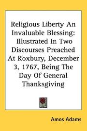 Cover of: Religious Liberty An Invaluable Blessing by Amos Adams
