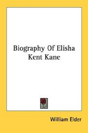 Cover of: Biography Of Elisha Kent Kane