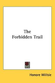 Cover of: The Forbidden Trail by Honore Willsie, Honore Willsie