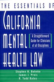 The essentials of California mental health law by Stephen H. Behnke