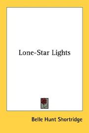 Lone-Star Lights by Belle Hunt Shortridge