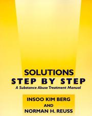 Cover of: Solutions step by step: a substance abuse treatment manual