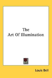 Cover of: The Art Of Illumination | Louis Bell