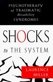Cover of: Shocks to the system: psychotherapy of traumatic disability syndromes