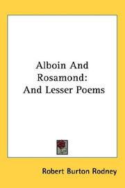 Cover of: Alboin And Rosamond by Robert Burton Rodney