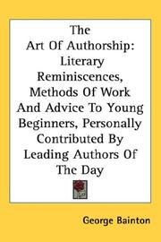 Cover of: The Art Of Authorship | George Bainton