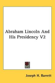 Cover of: Abraham Lincoln And His Presidency V2