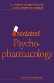 Instant psychopharmacology by Ronald J. Diamond