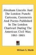 Cover of Abraham Lincoln And The London Punch