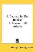 Cover of: A Captain In The Ranks by George Cary Eggleston