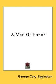 Cover of: A Man Of Honor by George Cary Eggleston