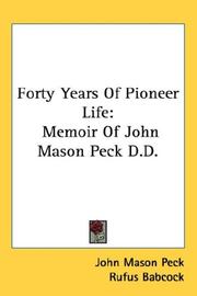 Cover of: Forty Years Of Pioneer Life by John Mason Peck