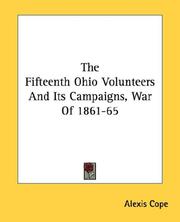 Cover of: The Fifteenth Ohio Volunteers And Its Campaigns, War Of 1861-65 | Alexis Cope