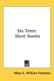 Cover of: Six Trees by Mary Eleanor Wilkins Freeman