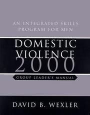 Cover of: Domestic Violence 2000: An Integrated Skills Program for Men : Group Leader's Manual (Norton Professional Books)