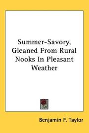 Cover of: Summer-Savory, Gleaned From Rural Nooks In Pleasant Weather by Benjamin F. Taylor