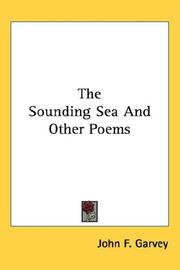 Cover of: The Sounding Sea And Other Poems | John F. Garvey