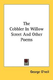 Cover of: The Cobbler In Willow Street And Other Poems | George O