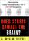 Cover of: Does Stress Damage the Brain?