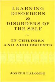 Cover of: Learning Disorders & Disorders of the Self in Children & Adolescents by Joseph Palombo