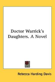 Cover of: Doctor Warrick's Daughters. A Novel