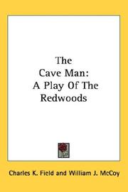 Cover of: The Cave Man by Charles K. Field