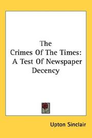 Cover of: The Crimes Of The Times by Upton Sinclair