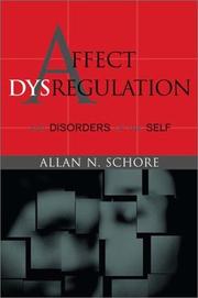Cover of: Affect Dysregulation and Disorders of the Self by Allan N. Schore