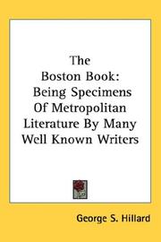 Cover of: The Boston Book: Being Specimens Of Metropolitan Literature By Many Well Known Writers