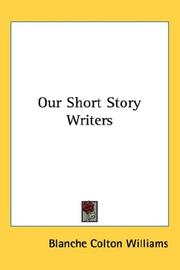Cover of: Our Short Story Writers by Blanche Colton Williams