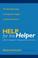 Cover of: Help for the helper