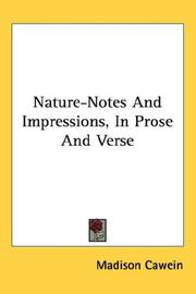 Cover of: Nature-Notes And Impressions, In Prose And Verse by Madison Cawein