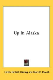 Cover of: Up In Alaska | Esther Birdsall Darling