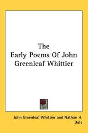 Cover of: The Early Poems Of John Greenleaf Whittier | John Greenleaf Whittier
