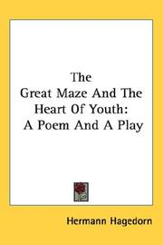 Cover of: The Great Maze And The Heart Of Youth by Hermann Hagedorn