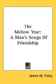 Cover of: The Mellow Year by James W. Foley