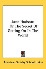 Cover of: Jane Hudson: Or The Secret Of Getting On In The World