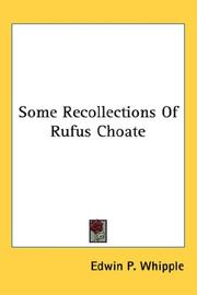 Cover of: Some Recollections Of Rufus Choate | Edwin Percy Whipple