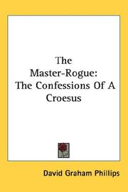 The master-rogue by David Graham Phillips